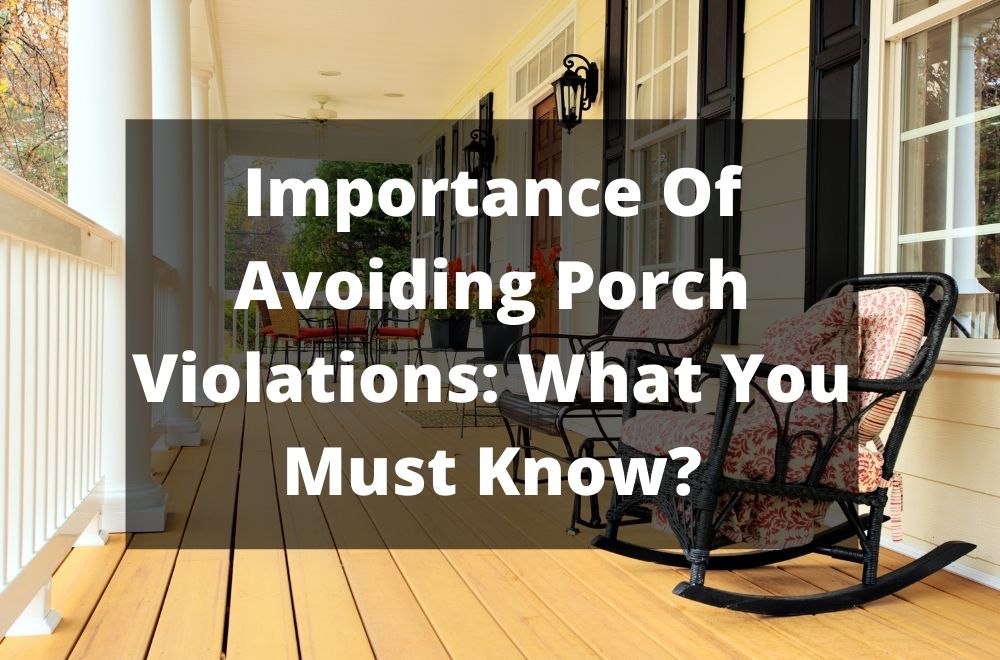 Spacious porch with rocking chair and safety railings, featuring text on the importance of avoiding porch violations for homeowners.